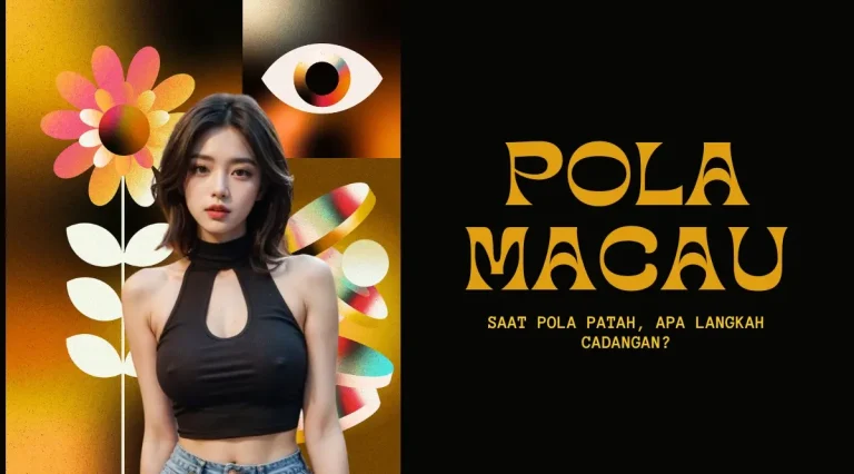 Pattern Breaker Macau: Saat Pola Patah, Apa Langkah Cadangan?